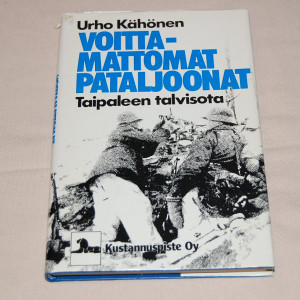 Urho Kähönen Voittamattomat pataljoonat - Taipaleen talvisota